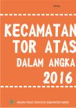 Kecamatan Tor Atas Dalam Angka 2016