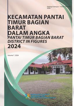 Kecamatan Pantai Timur Bagian Barat Dalam Angka 2024