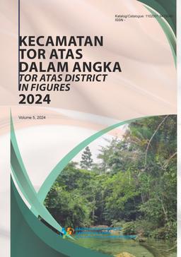 Kecamatan Tor Atas Dalam Angka 2024